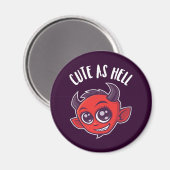 Niedlich als Hell Devil Magnet (Vorderseite/Rückseite)