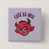 Niedlich als Hell Devil mit dunklem Text Button (Vorderseite)
