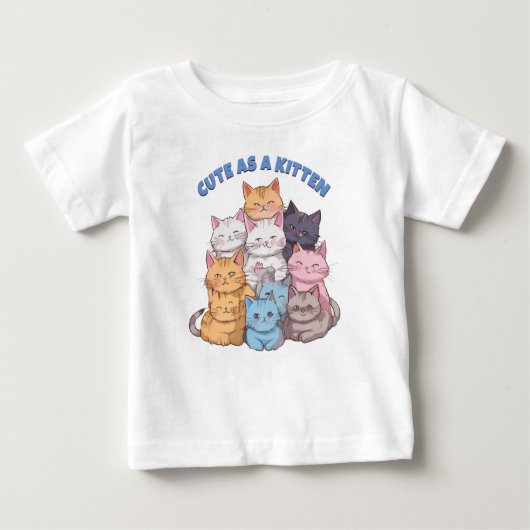 Niedlich als Kitten mit Kitty Pile Baby T-shirt (Vorderseite)