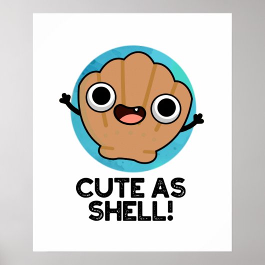 Niedlich als Muschel Funny Seashell Puff Poster (Vorne)