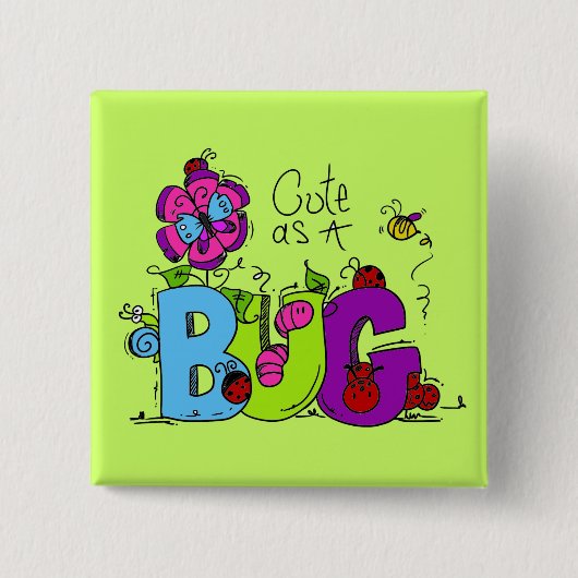 Niedlich als Wanze Button (Vorderseite)