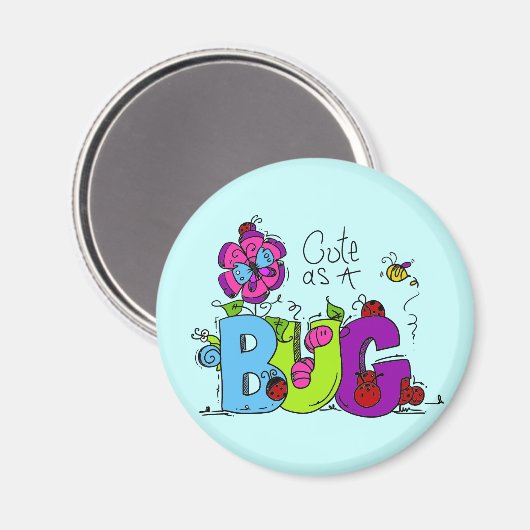 Niedlich als Wanze Magnet (Vorderseite/Rückseite)