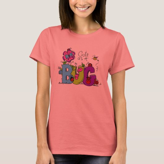 Niedlich als Wanze T-Shirt (Vorderseite)
