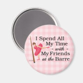 Niedlich Ballet Barre Funny Ballerina Dancer Gingh Magnet (Vorderseite/Rückseite)