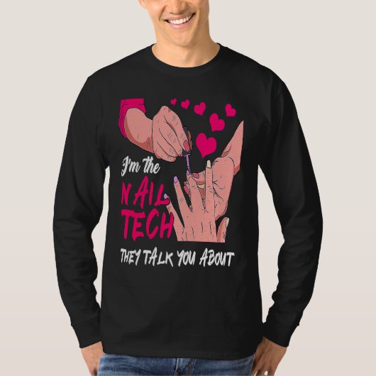 Niedlich bin ich der Nageltechniker, den sie dir ü T-Shirt (Vorderseite)