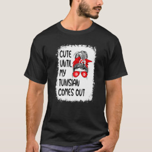 Niedlich, bis mein Tunesier rauskommt T-Shirt