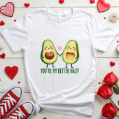 Niedlich bist du mein besseres halbes Avocado-Paar T-Shirt