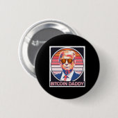 Niedlich Bitcoin Daddy Trump Crypto King Internet Button (Vorne & Hinten)