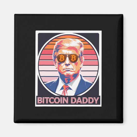 Niedlich Bitcoin Daddy Trump Crypto King Internet Magnet (Vorne)
