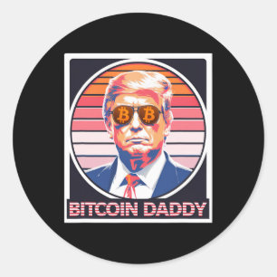 Niedlich Bitcoin Daddy Trump Crypto King Internet  Runder Aufkleber