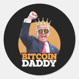 Niedlich Bitcoin Daddy Trump Crypto King Money Evo Runder Aufkleber