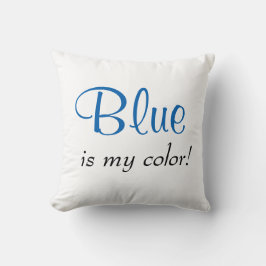 Niedlich Blau ist meine Farbe Kissen