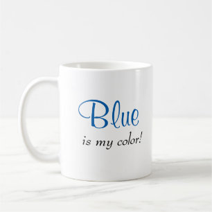 Niedlich Blau Ist Meine Farbe Zitat Kaffeetasse