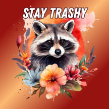Niedlich Bleibe Trashy Raccoon Floral