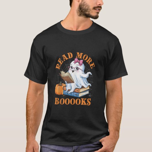 Niedlich Books Ghost Read more Boooks Funny Teache T-Shirt (Vorderseite)