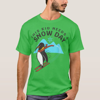 Niedlich braucht dieses Kind einen Schneetag, um P T-Shirt