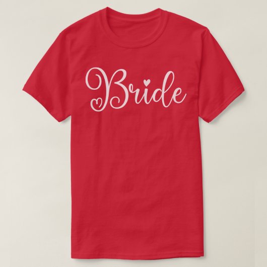 Niedlich Bride Funny Wedding Party und Bachelor T-Shirt (Design vorne)