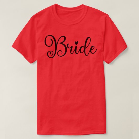 Niedlich Bride Funny Wedding Party und Bachelor T-Shirt (Design vorne)