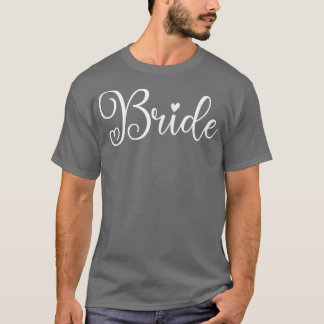 Niedlich Bride Funny Wedding Party und Bachelor T-Shirt