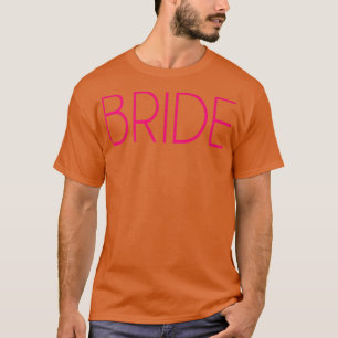 Niedlich Bridesmaid Junggeselinnen-Abschied Bride T-Shirt