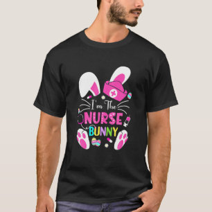 Niedlich Bunnies Ostern Ich bin die Krankenschwest T-Shirt