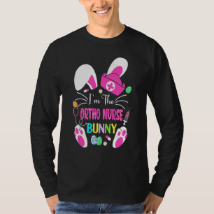 Niedlich Bunnies Ostern Ich bin die Ortho Nurse CN T-Shirt