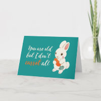 Niedlich Bunny I Don't Carrot ganz lustig Geburtst