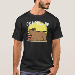 Niedlich Capybara Ok I Pull Up Capybara Meme T-Shirt