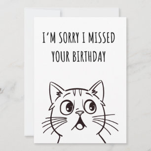 Niedlich Cat Funny Belated Geburtstag Karte