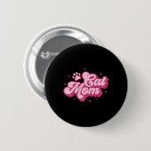 Niedlich Cat Mam Cat Mama Kitty Kitten Cat Mama Button (Vorne & Hinten)
