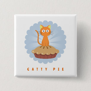 Niedlich Catty Pie Cat Lover Button
