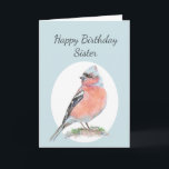 Niedlich Chaffinch Watercolor Birthday Sister Karte<br><div class="desc">Niedliche Wasserfarbenkette,  glücklich zum Geburtstag,  Schwester Bird Collection</div>