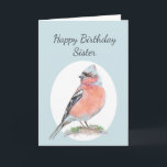 Niedlich Chaffinch Watercolor Birthday Sister Karte<br><div class="desc">Niedliche Wasserfarbenkette,  glücklich zum Geburtstag,  Schwester Bird Collection</div>