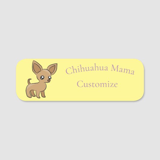 Niedlich Chihuahua Mama Art Thunder_Cove Namensschild (Vorderseite)