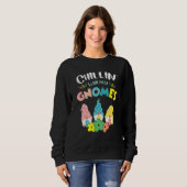 Niedlich Chillinu2019 mit meinen Gnomen Squad Happ Sweatshirt (Vorne ganz)