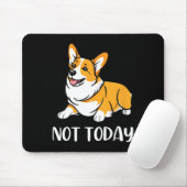 Niedlich Corgi Geschenk Funny Dog Lover Noch nicht Mousepad (Mit Mouse)
