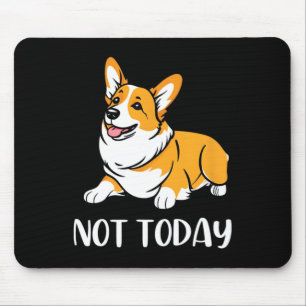 Niedlich Corgi Geschenk Funny Dog Lover Noch nicht Mousepad