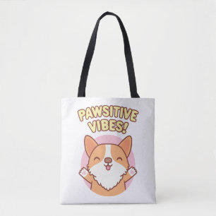 Niedlich Corgi Paws Pawsitive Vibes Tasche