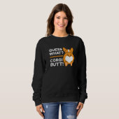 Niedlich Corgis - Funny Guess Was? Corgi Hintern! Sweatshirt (Vorne ganz)