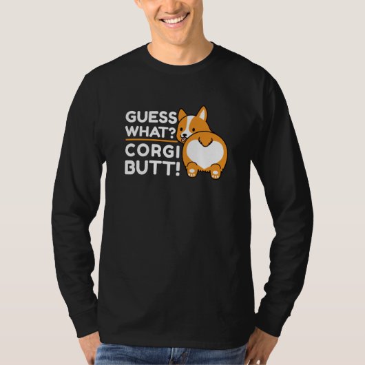 Niedlich Corgis - Funny Guess Was? Corgi Hintern! T-Shirt (Vorderseite)