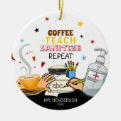 Niedlich Covid Coffee Teach Sanitize Lehrer Weihna Keramik Ornament (Vorne)
