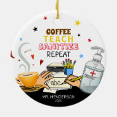Niedlich Covid Coffee Teach Sanitize Lehrer Weihna Keramik Ornament (Hinten)