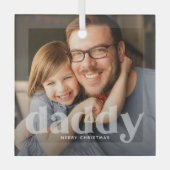 Niedlich Daddy Overlay Typografy Foto Ornament Aus Glas (Vorderseite)