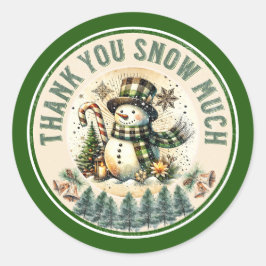 Niedlich danke, dass du viel Schnee geschossen has Runder Aufkleber
