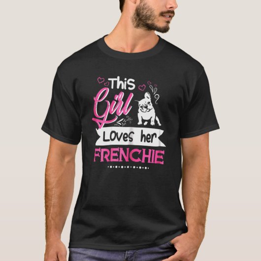 Niedlich dieses Mädchen Liebe ihre Frenchie für Fr T-Shirt (Vorderseite)
