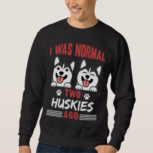 Niedlich Dog Crazy Husky Eigentümer Sweatshirt (Vorderseite)