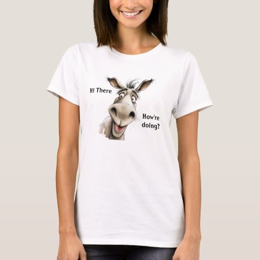 Niedlich Donkey Sprichwort Hallo, wie geht es dir. T-Shirt (Vorderseite)