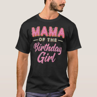 Niedlich-Donut-Mama-Birthday-Girl-Shirt-Sweet-Fami T-Shirt