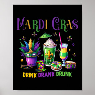 Niedlich Drink getrunken Betrunken Funny Mardi Gra Poster