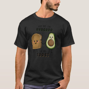 Niedlich Du bist die Avocado zu meinem Toast Avoca T-Shirt